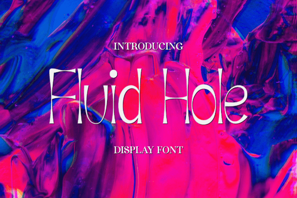 Fluid Hole: A Display Font That Shapes Your Digital Identity