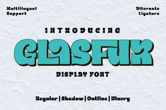 Glasfur: A Font for Bold Expression