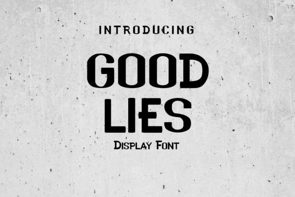 Good Lies: A Modern Sans Serif for Web Design