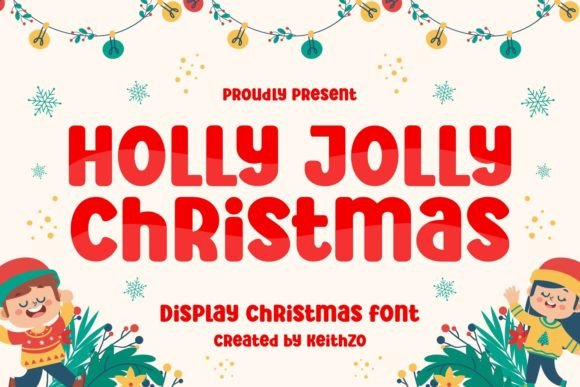 Holly Jolly Christmas: A Festive Font for Holiday Crafting