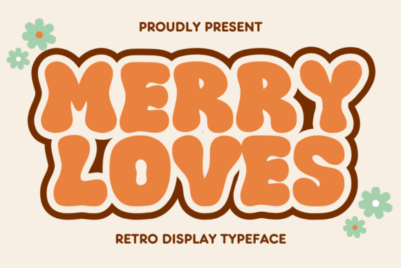 Merry Loves: A Festive Display Font That Feels Like a Handwritten Hug