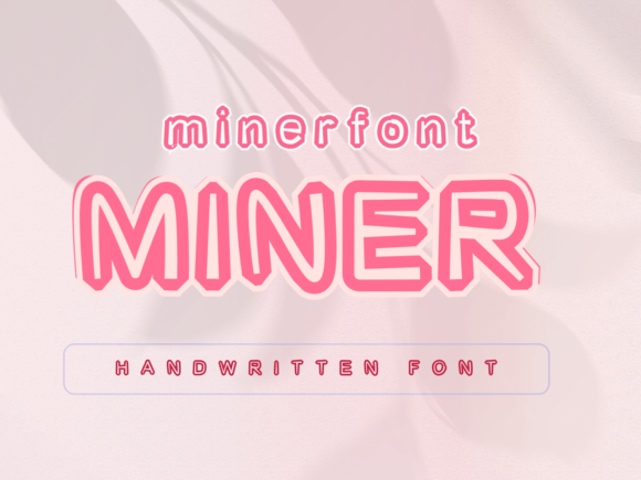 Miner: A Friendly Font for Crafters and Product Creators