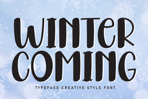 Winter Coming: A Friendly Handwritten Display Font for Small Businesses